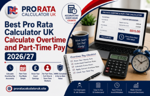 Read more about the article Best Pro Rata Calculator UK-Calculate Overtime and Part-Time Pay 2026/27